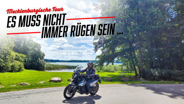 Mecklenburgische Tour – Es muss nicht immer Rügen sein ... Mecklenburgische Tour – Es muss nicht immer Rügen sein ...